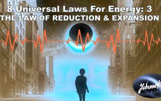 Dark Energy and The Law of Reduction & Expansion: 8 Universal Laws for Energy