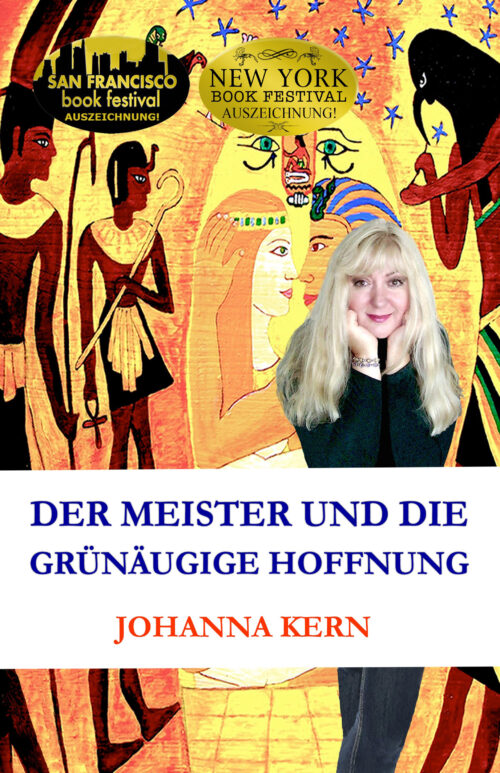 Der Meister und die Grünäugige Hoffnung - Johanna Kern